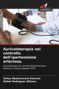 Auricoloterapia nel controllo dell'ipertensione arteriosa.