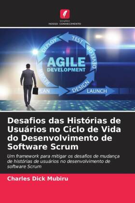 Desafios das Histórias de Usuários no Ciclo de Vida do Desenvolvimento de Software Scrum