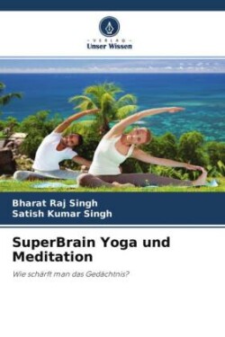SuperBrain Yoga und Meditation