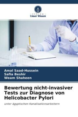 Bewertung nicht-invasiver Tests zur Diagnose von Helicobacter Pylori