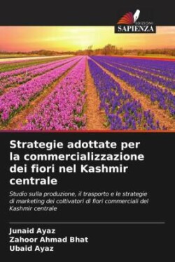 Strategie adottate per la commercializzazione dei fiori nel Kashmir centrale