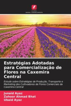 Estratégias Adotadas para Comercialização de Flores na Caxemira Central