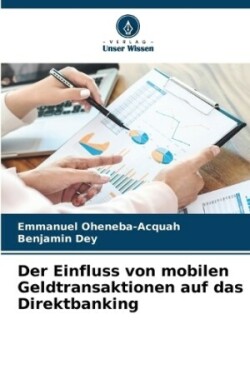 Einfluss von mobilen Geldtransaktionen auf das Direktbanking