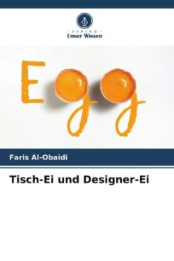 Tisch-Ei und Designer-Ei