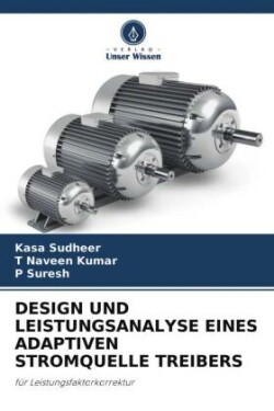 DESIGN UND LEISTUNGSANALYSE EINES ADAPTIVEN STROMQUELLE TREIBERS