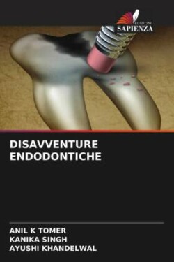 DISAVVENTURE ENDODONTICHE