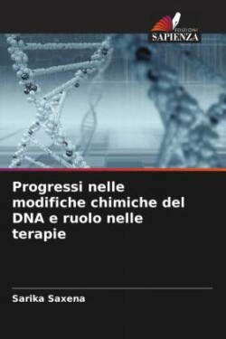 Progressi nelle modifiche chimiche del DNA e ruolo nelle terapie