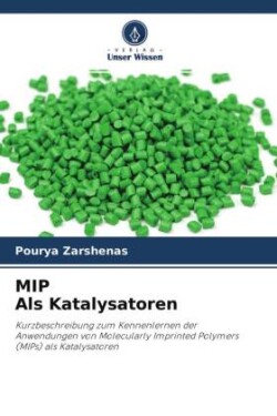 MIP Als Katalysatoren