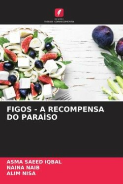 FIGOS - A RECOMPENSA DO PARAÍSO