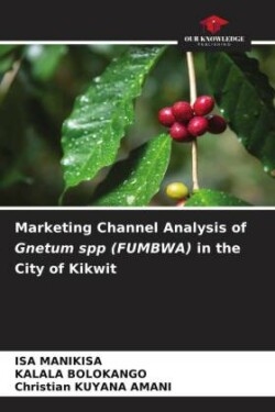 Marketing Channel Analysis of Gnetum spp (FUMBWA) in the City of Kikwit