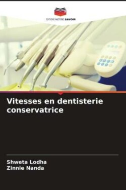 Vitesses en dentisterie conservatrice