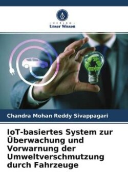 IoT-basiertes System zur Überwachung und Vorwarnung der Umweltverschmutzung durch Fahrzeuge