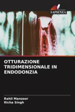 OTTURAZIONE TRIDIMENSIONALE IN ENDODONZIA