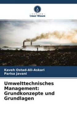 Umwelttechnisches Management: Grundkonzepte und Grundlagen