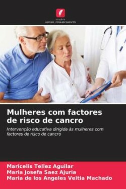 Mulheres com factores de risco de cancro