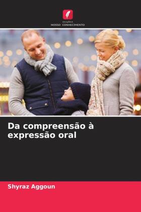 Da compreensão à expressão oral