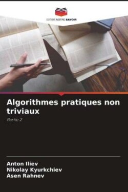 Algorithmes pratiques non triviaux