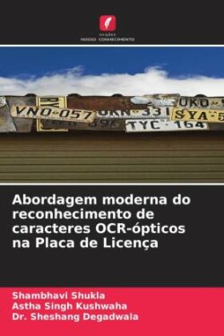 Abordagem moderna do reconhecimento de caracteres OCR-ópticos na Placa de Licença