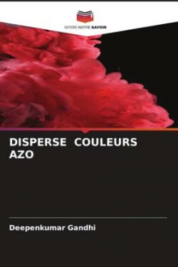 DISPERSE COULEURS AZO