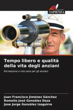 Tempo libero e qualità della vita degli anziani