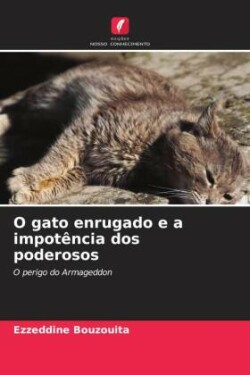 O gato enrugado e a impotência dos poderosos