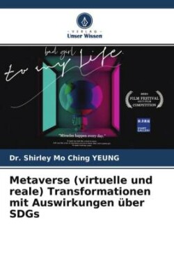 Metaverse (virtuelle und reale) Transformationen mit Auswirkungen über SDGs