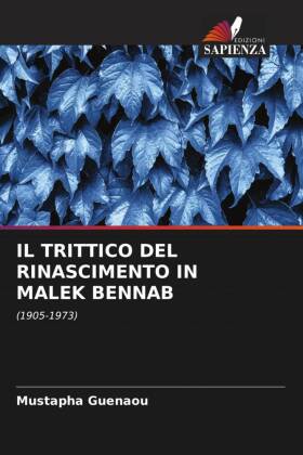 IL TRITTICO DEL RINASCIMENTO IN MALEK BENNAB