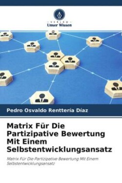 Matrix Für Die Partizipative Bewertung Mit Einem Selbstentwicklungsansatz