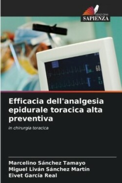 Efficacia dell'analgesia epidurale toracica alta preventiva