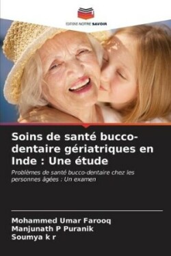 Soins de santé bucco-dentaire gériatriques en Inde