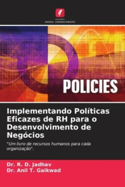 Implementando Políticas Eficazes de RH para o Desenvolvimento de Negócios