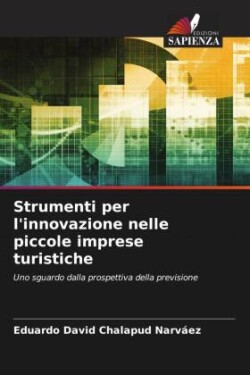 Strumenti per l'innovazione nelle piccole imprese turistiche