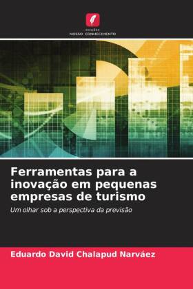 Ferramentas para a inovação em pequenas empresas de turismo