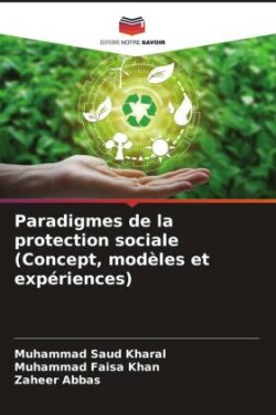 Paradigmes de la protection sociale (Concept, modèles et expériences)