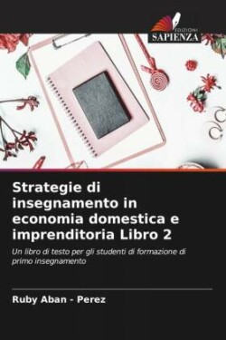 Strategie di insegnamento in economia domestica e imprenditoria Libro 2