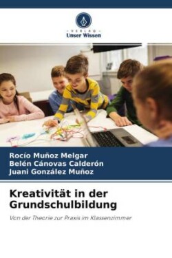 Kreativität in der Grundschulbildung