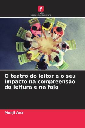 O teatro do leitor e o seu impacto na compreensão da leitura e na fala