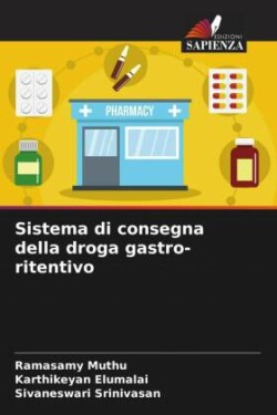 Sistema di consegna della droga gastro-ritentivo