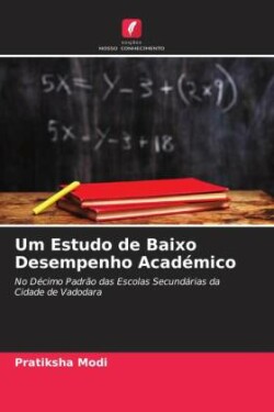 Um Estudo de Baixo Desempenho Académico