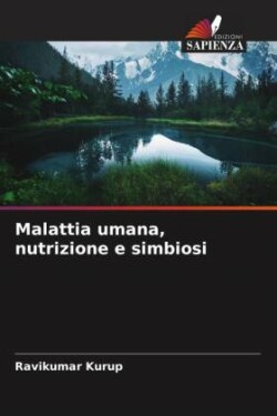 Malattia umana, nutrizione e simbiosi