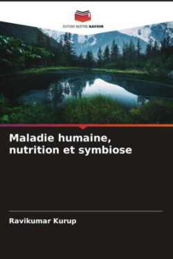 Maladie humaine, nutrition et symbiose