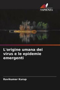 L'origine umana dei virus e le epidemie emergenti