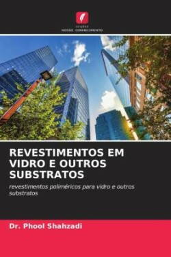 REVESTIMENTOS EM VIDRO E OUTROS SUBSTRATOS