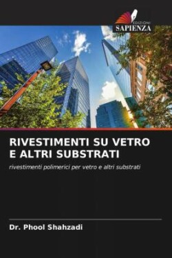 RIVESTIMENTI SU VETRO E ALTRI SUBSTRATI