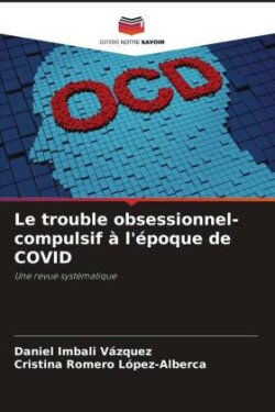 Le trouble obsessionnel-compulsif à l'époque de COVID