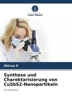Synthese und Charektarisierung von CuSbS2-Nanopartikeln