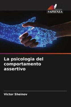 La psicologia del comportamento assertivo