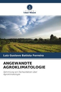 ANGEWANDTE AGROKLIMATOLOGIE