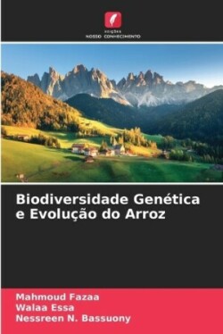 Biodiversidade Genética e Evolução do Arroz