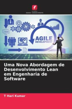 Uma Nova Abordagem de Desenvolvimento Lean em Engenharia de Software